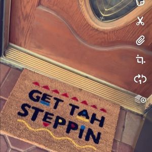 “Get Tah Steppin !” Dope  Door Mat🤩